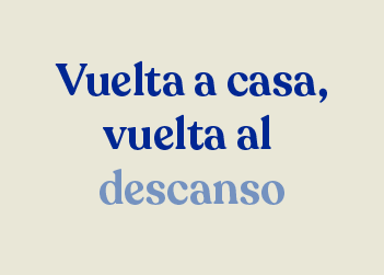 Vuelve a la rutina descansando de verdad